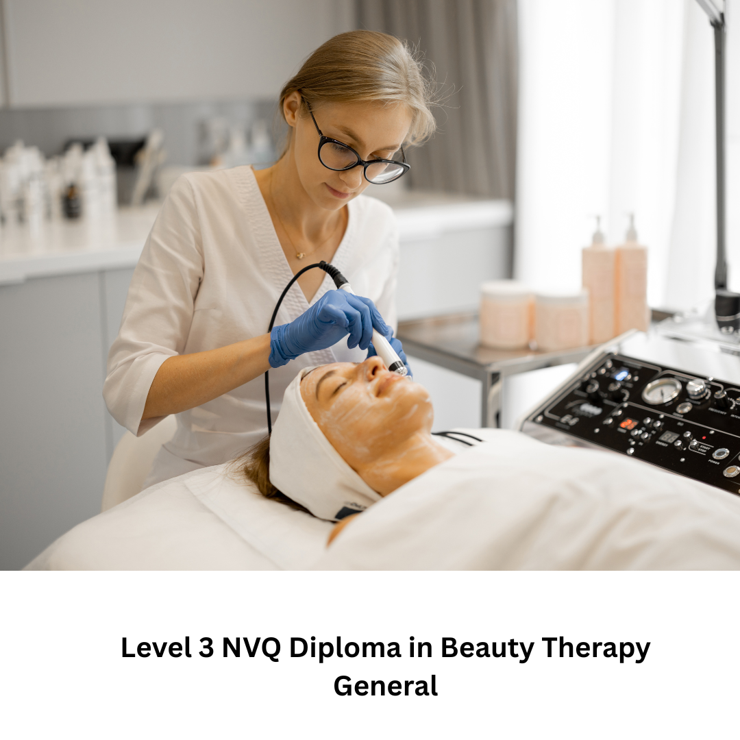 Level 3 NVQ Diploma in Beauty Therapy General