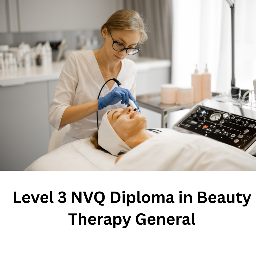 Level 3 NVQ Diploma in Beauty Therapy General